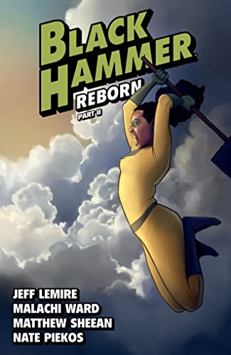 Black Hammer Volume 6: Reborn Part Two (Black Hammer Reborn) von Dark Horse Books