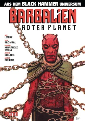 Black Hammer: Barbalien: Roter Planet