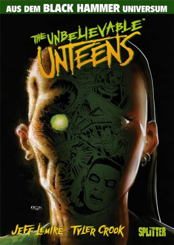 Black Hammer: Unbelievable Unteens: (Spin-off) von Splitter Verlag