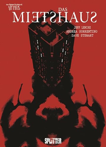 Das Mietshaus: Eine Graphic Novel aus dem Bone Orchard Mythos von Splitter Verlag