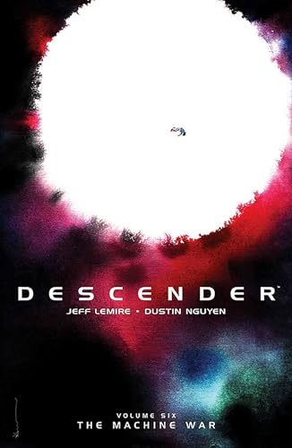 Descender Volume 6: The Machine War (DESCENDER TP)