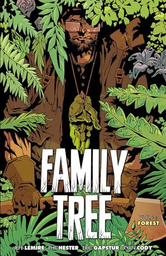 Family Tree, Volume 3: Forest (FAMILY TREE TP) von Image Comics