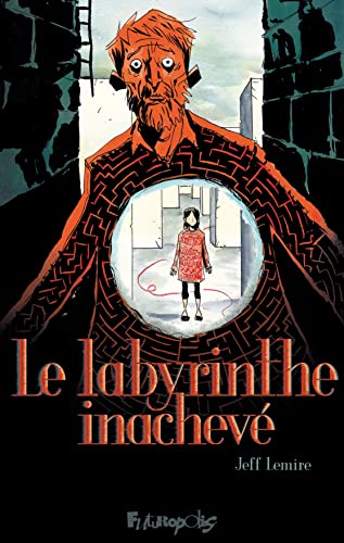 Le labyrinthe inachevé Le labyrinthe inachevé von FUTUROPOLIS