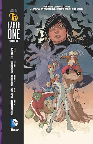 Teen Titans: Earth One Vol. 1 Teen Titans: Earth One Vol. 1
