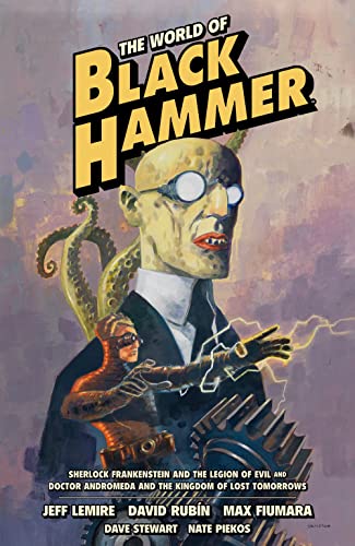 The World of Black Hammer Omnibus Volume 1 von Dark Horse Books