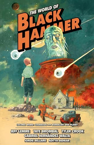 The World of Black Hammer Omnibus Volume 3 (World of Black Hammer Omnibus, 3) von Dark Horse Books