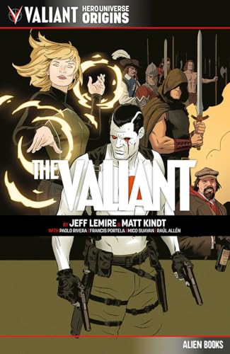 Valiant Hero Universe Origins: The Valiant Valiant Hero Universe Origins: The Valiant von Alien Books