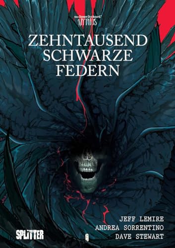 Zehntausend schwarze Federn: Eine Graphic Novel aus dem Bone Orchard Mythos von Splitter-Verlag