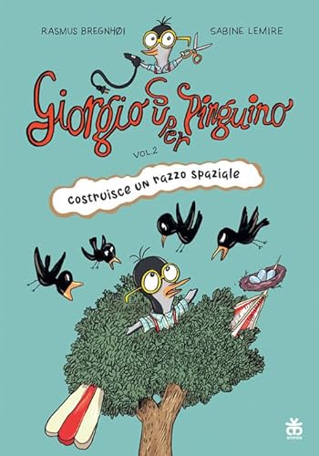 Giorgio super pinguino costruisce un razzo spaziale (Prima graphic) von Sinnos