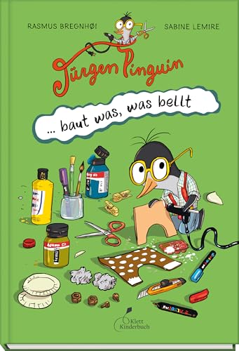 Jürgen Pinguin baut was, was bellt: Basteln, Tüfteln, Selbermachen: unbekümmerter Vorlesespaß für alle ab 4 Jahren | Jürgen Pinguin - Band 1 Jürgen Pinguin baut was, was bellt: Basteln, Tüfteln, Selbermachen: unbekümmerter Vorlesespaß für alle ab 4 Jahren | Jürgen Pinguin - Band 1