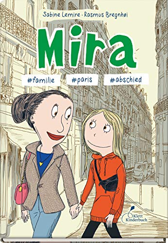Mira #familie #paris #abschied: Mira - Band 4 von Klett Kinderbuch