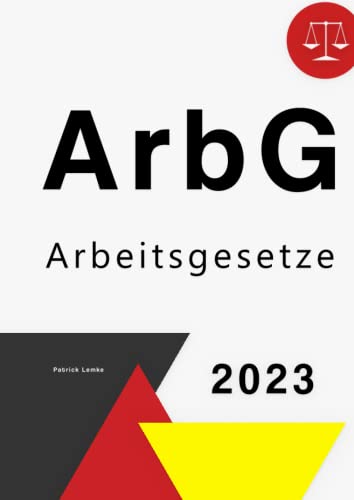 Arbeitsgesetze: ArbG - Arbeitsrecht