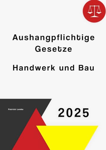Aushangpflichtige Gesetze Handwerk und Bau