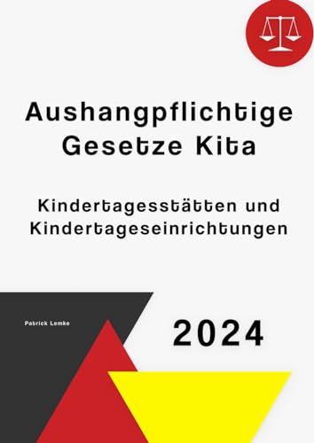 Aushangpflichtige Gesetze Kita, Kindertagesstätten und Kindertageseinrichtungen