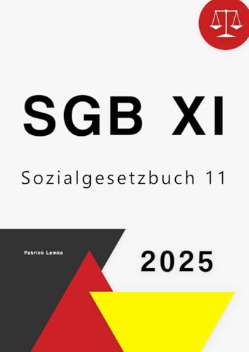 SGB XI: Sozialgesetzbuch XI - SGB XI von Independently published