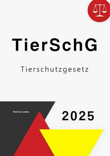 Tierschutzgesetz: TierSchG - Tierschutzgesetz
