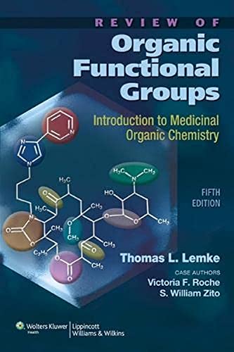 Review of Organic Functional Groups: Introduction to Medicinal Organic Chemistry von Brand: Lippincott Williams Wilkins