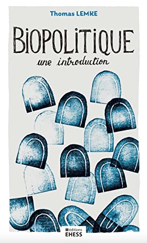 Biopolitique - Une introduction Biopolitique - Une introduction von EHESS