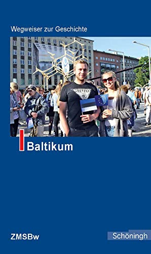 Baltikum (Wegweiser zur Geschichte)