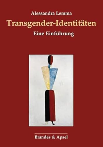 Transgender-Identitäten: Eine Einführung von Brandes & Apsel