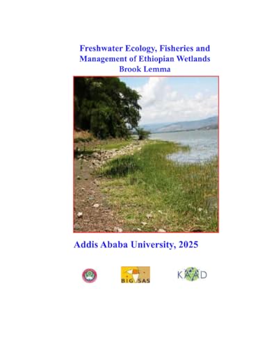 Freshwater Ecology: Fisheries and Management of Ethiopian Wetlands von KDP