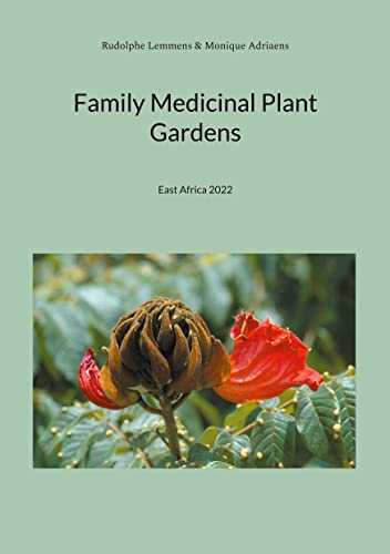 Family Medicinal Plant Gardens: East Africa 2022 von Books on Demand