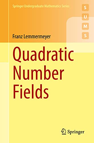 Quadratic Number Fields (Springer Undergraduate Mathematics Series) von Springer