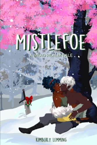 Mistlefoe: A Mead Realm Tale (Mead Mishaps)