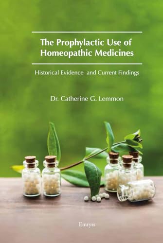 The Prophylactic Use of Homeopathic Medicines