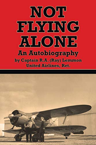 Not Flying Alone: An Autobiography von Authorhouse