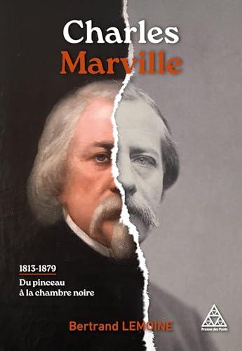 Charles Marville 1813-1879: Du pinceau à la chambre noire Charles Marville 1813-1879: Du pinceau à la chambre noire von PONTS CHAUSSEES