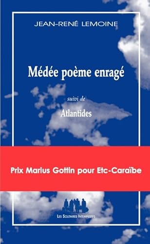 Médée poème enragé suivi de Atlantides von SOLITAIRES INT