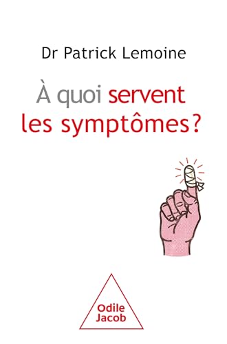 A quoi servent les symptômes ?