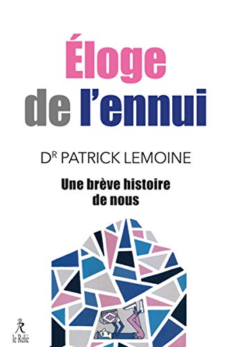 Eloge de l'ennui - Une brève histoire de nous von RELIE