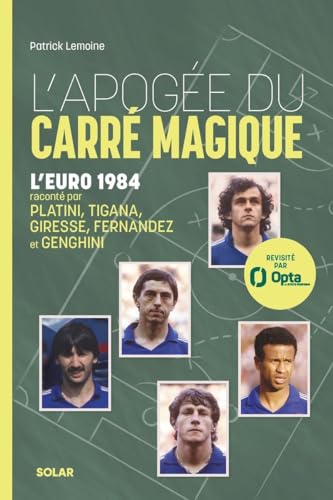 Euro 1984, L'Apogée du carré magique von SOLAR