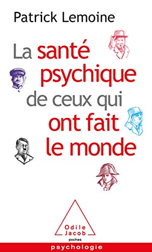 La Santé psychique de ceux qui ont fait le monde von Odile Jacob