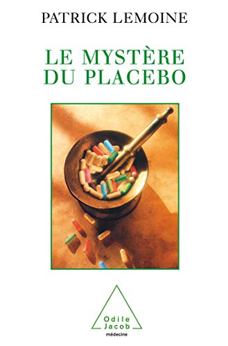 Mystery of the Placebo / Le Mystère du placebo