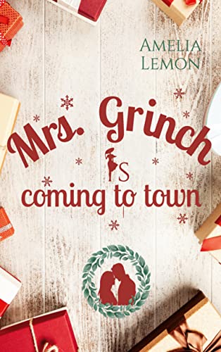 Mrs. Grinch is coming to town: Winterlicher Liebesroman von BoD – Books on Demand