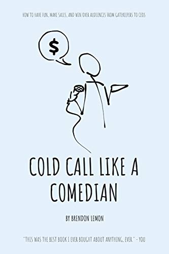 Cold Call Like a Comedian von Independently Published