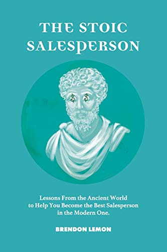 The Stoic Salesperson The Stoic Salesperson von R. R. Bowker