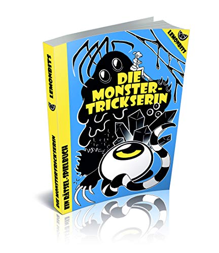 Die Monstertrickserin: Ein Rätsel-Spielbuch