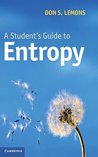 A Student's Guide to Entropy (Student's Guides)