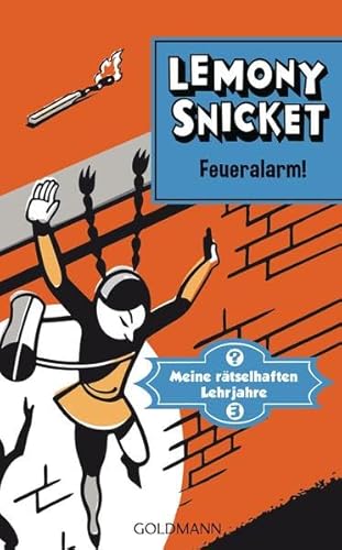 Feueralarm!: Meine rätselhaften Lehrjahre 3 - Roman