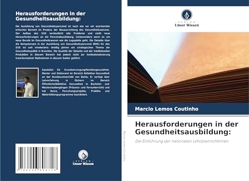 Herausforderungen in der Gesundheitsausbildung:: Die Einführung der nationalen Lehrplanrichtlinien von Verlag Unser Wissen