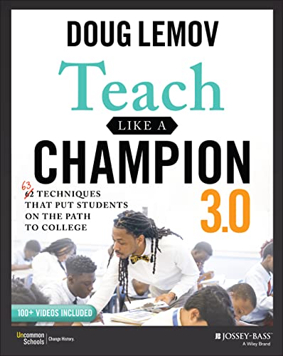 Teach Like a Champion 3.0: 63 Techniques that Put Students on the Path to College von JOSSEY-BASS