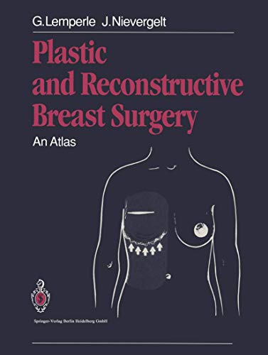 Plastic and Reconstructive Breast Surgery: An Atlas von Springer