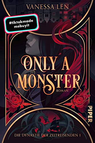 Only a Monster (Die Dynastie der Zeitreisenden 1): Roman | Über 3 Mio. Aufrufe bei TikTok! von Piper