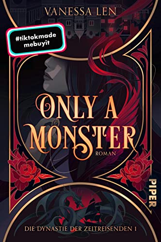Only a Monster (Die Dynastie der Zeitreisenden 1): Roman | Bootok trifft auf Time-Travel-Romance von PIPER