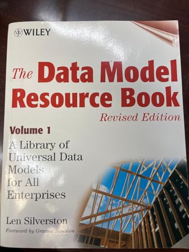 The Data Model Resource Book, Volume 1: A Library of Universal Data Models for All Enterprises von Wiley