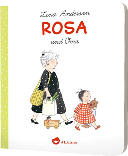 Rosa und Oma: Ein Pappbilderbuch für Enkel und Großeltern